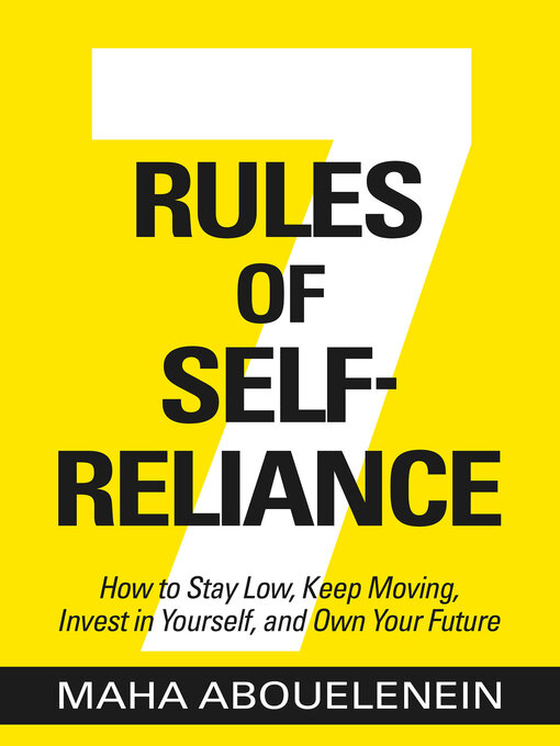 Title details for 7 Rules of Self-Reliance by Maha Abouelenein - Available